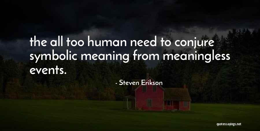 Rock Head Ranch Quotes By Steven Erikson Rock Head Ranch Quotes By Steven Erikson