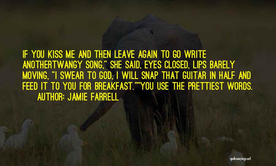 Rock Kiss Quotes By Jamie Farrell