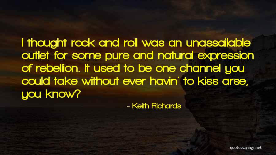 Rock Kiss Quotes By Keith Richards