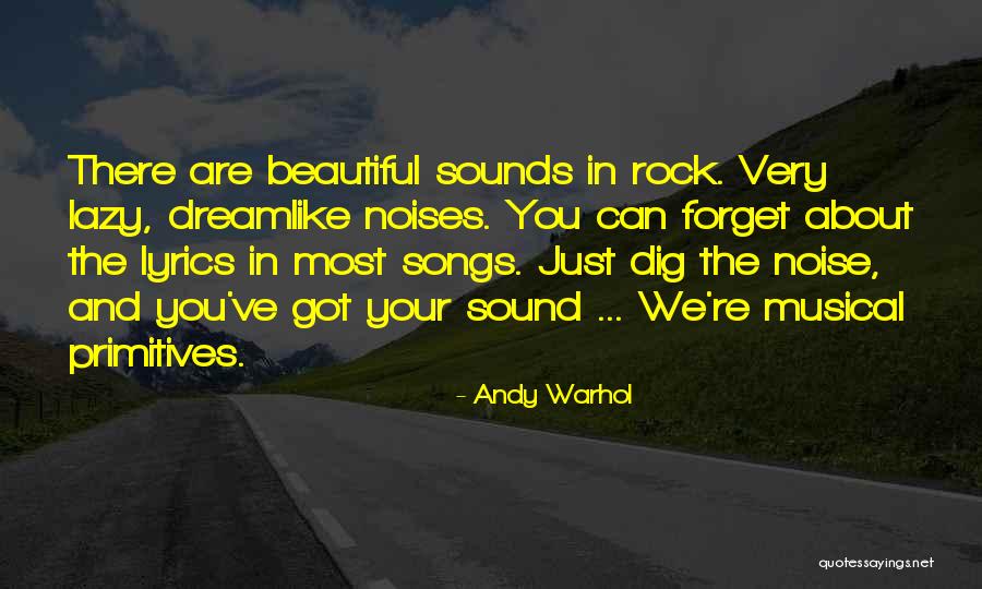 Rock Lyrics Quotes By Andy Warhol Rock Lyrics Quotes By Andy Warhol