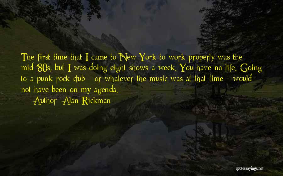 Rock Music In Life Quotes By Alan Rickman