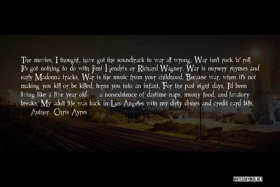 Rock Music In Life Quotes By Chris Ayres