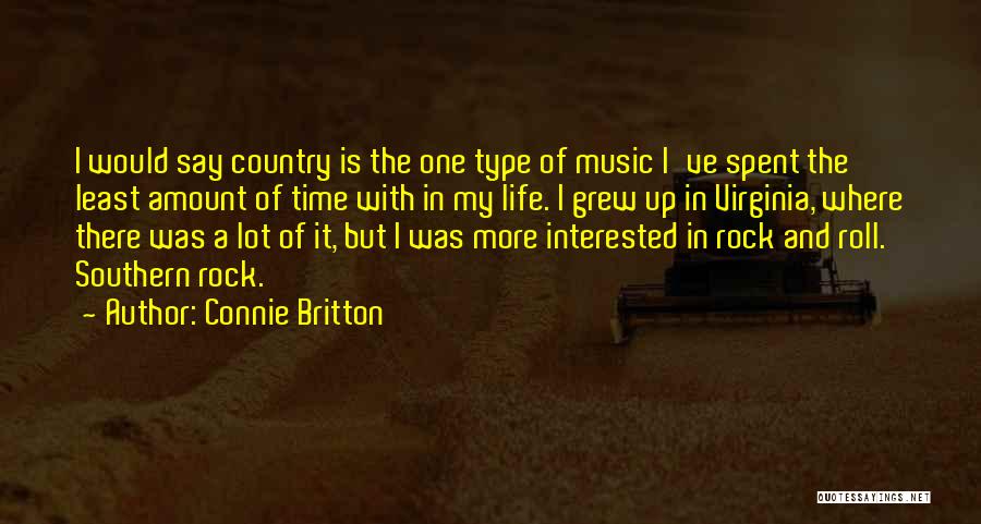 Rock Music In Life Quotes By Connie Britton