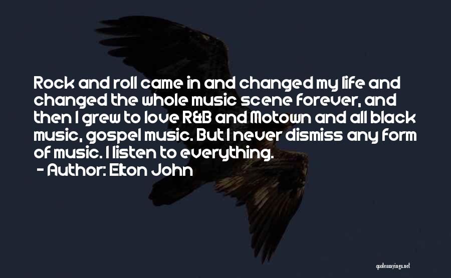 Rock Music In Life Quotes By Elton John