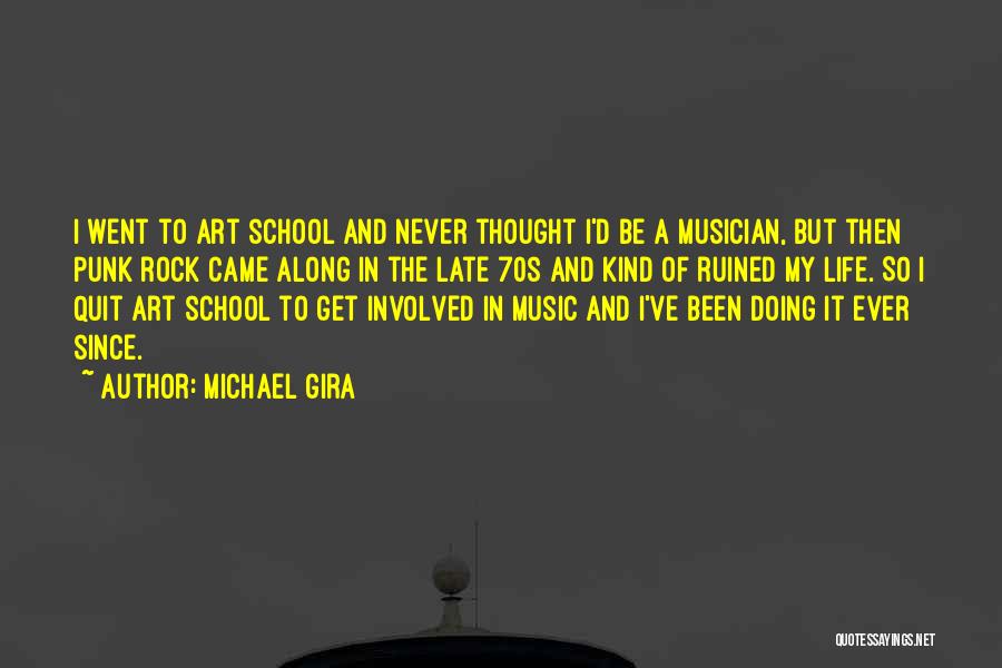 Rock Music In Life Quotes By Michael Gira