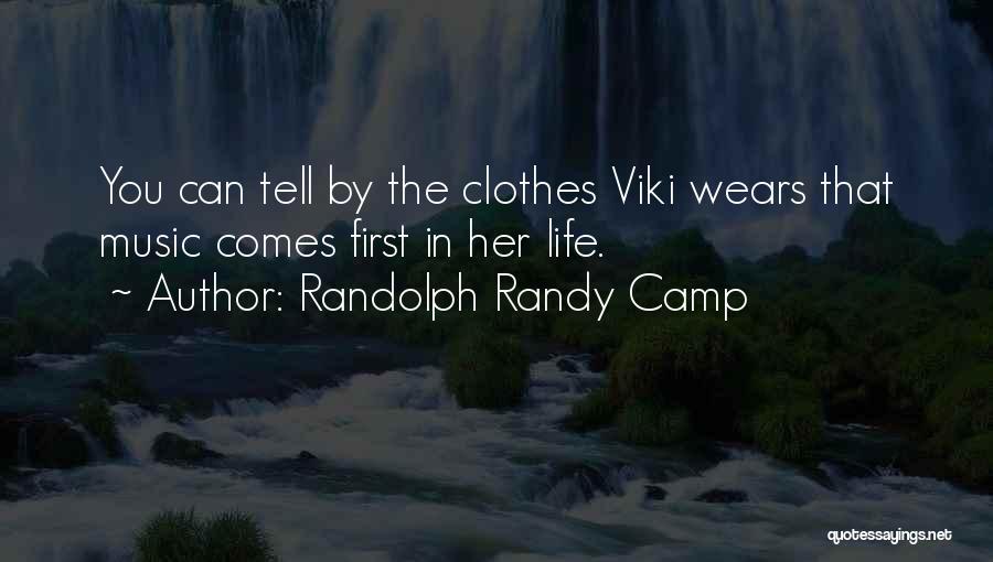 Rock Music In Life Quotes By Randolph Randy Camp