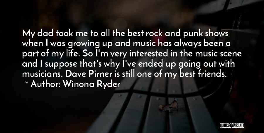 Rock Music In Life Quotes By Winona Ryder
