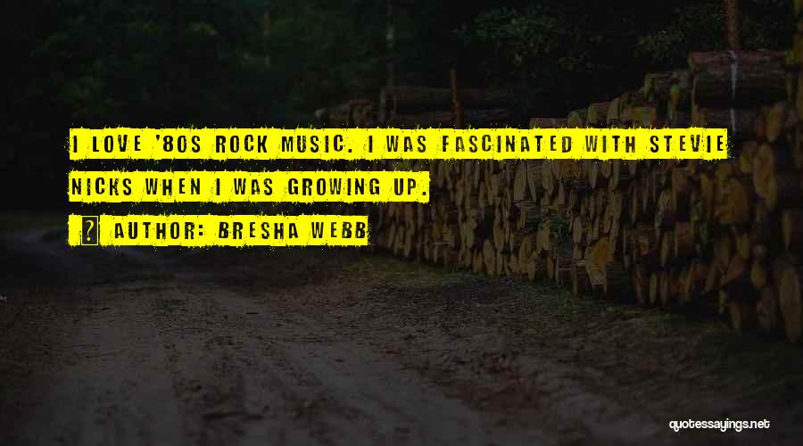 Rock Music Love Quotes By Bresha Webb