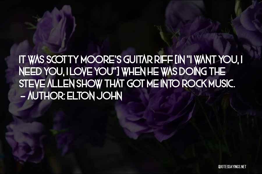 Rock Music Love Quotes By Elton John