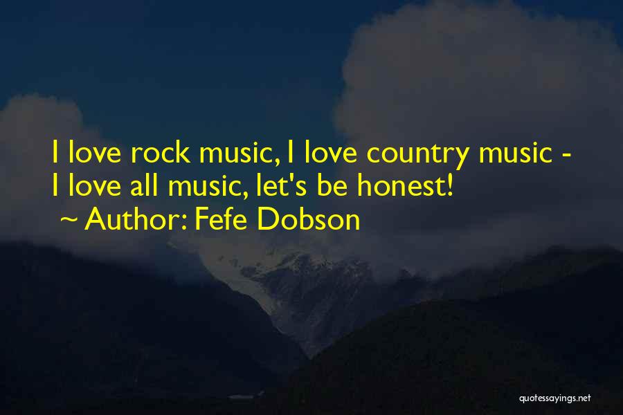 Rock Music Love Quotes By Fefe Dobson