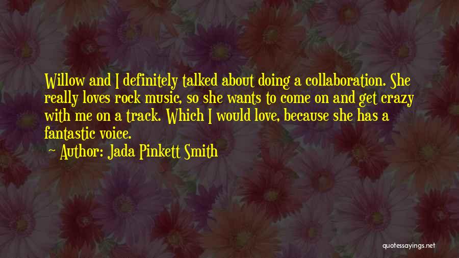 Rock Music Love Quotes By Jada Pinkett Smith