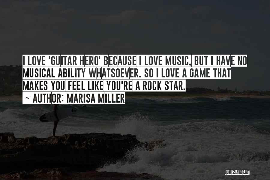 Rock Music Love Quotes By Marisa Miller