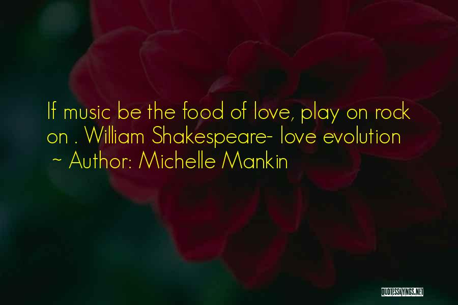 Rock Music Love Quotes By Michelle Mankin
