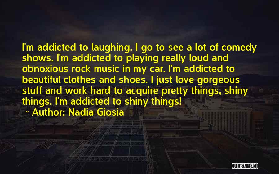Rock Music Love Quotes By Nadia Giosia