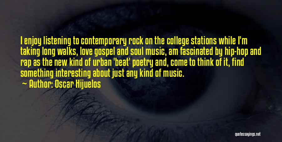 Rock Music Love Quotes By Oscar Hijuelos