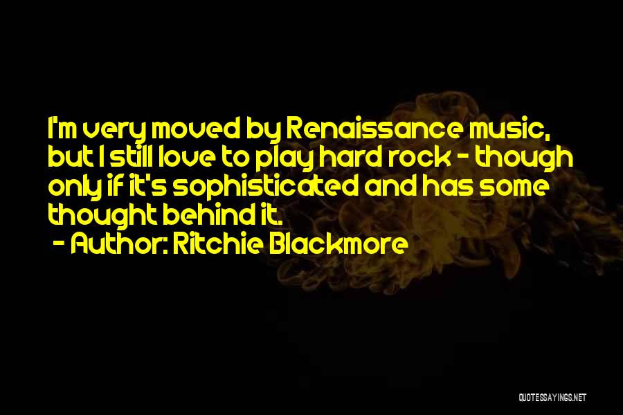 Rock Music Love Quotes By Ritchie Blackmore