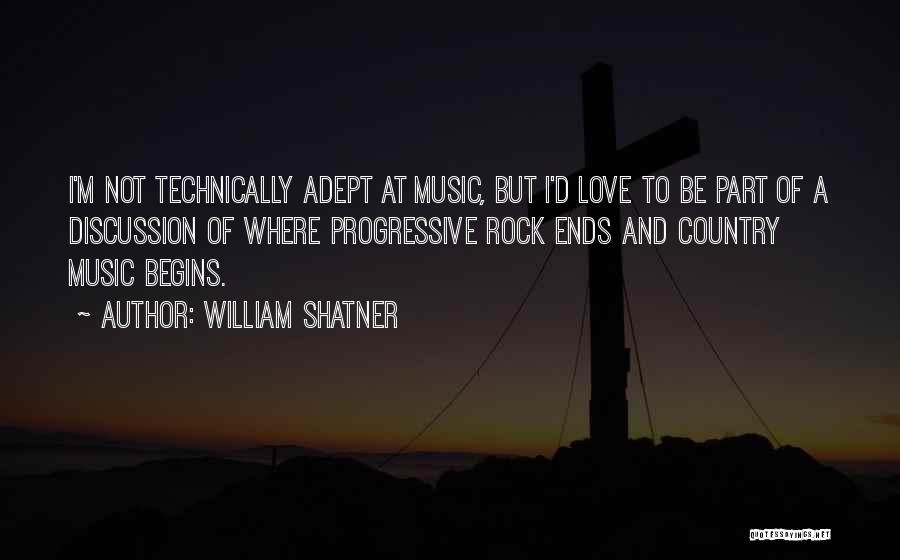 Rock Music Love Quotes By William Shatner