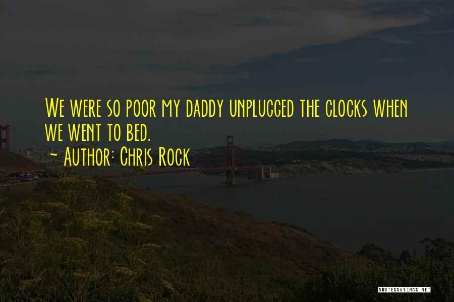 Rock My Bed Quotes By Chris Rock