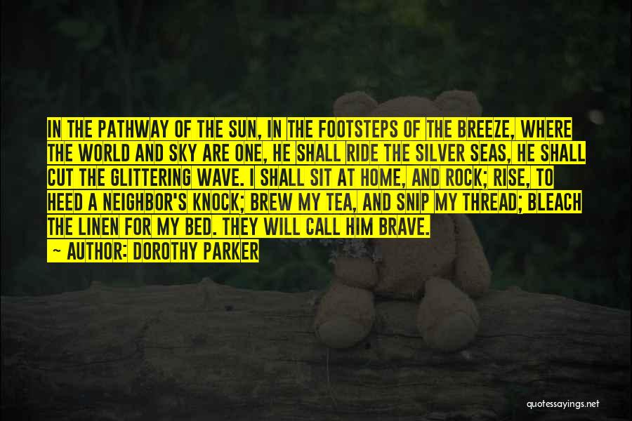 Rock My Bed Quotes By Dorothy Parker