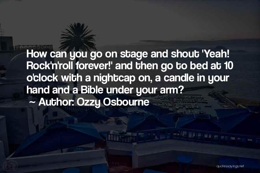 Rock My Bed Quotes By Ozzy Osbourne