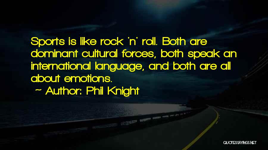 Rock N Rock Quotes By Phil Knight