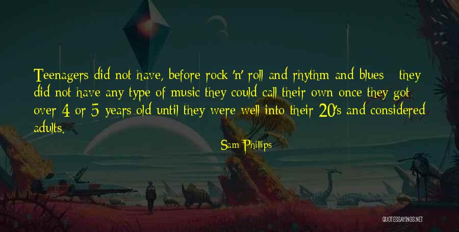 Rock N Rock Quotes By Sam Phillips Rock N Rock Quotes By Sam Phillips