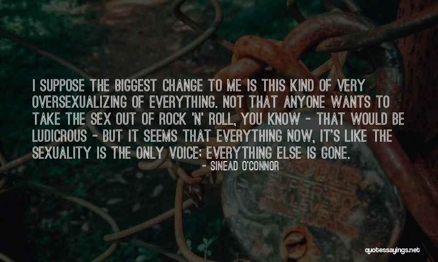 Rock N Roll Quotes By Sinead O'Connor Rock N Roll Quotes By Sinead O'Connor