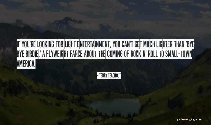 Rock N Roll Quotes By Terry Teachout Rock N Roll Quotes By Terry Teachout