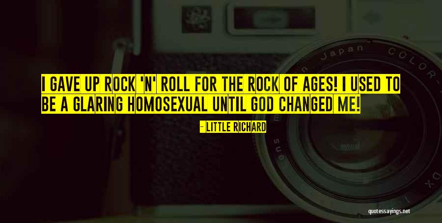 Rock Of Ages Quotes By Little Richard