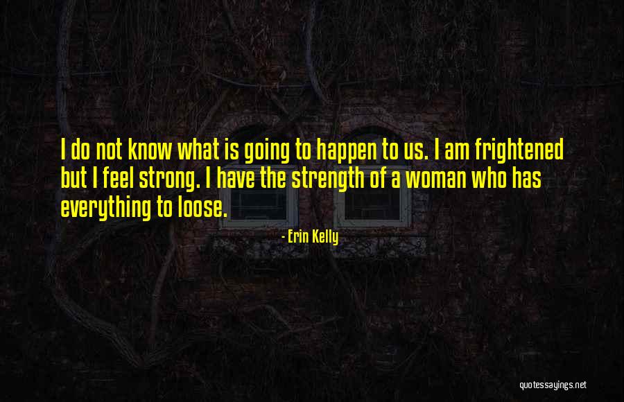 Rock Of Love Bus Quotes By Erin Kelly Rock Of Love Bus Quotes By Erin Kelly