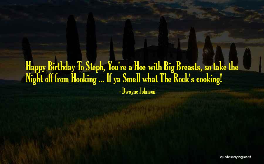 Rock On Birthday Quotes By Dwayne Johnson