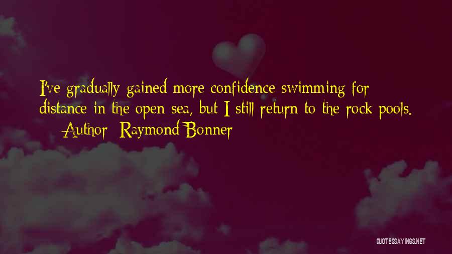 Rock Pools Quotes By Raymond Bonner