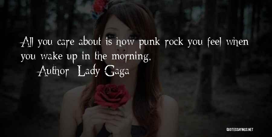 Rock Punk Quotes By Lady Gaga