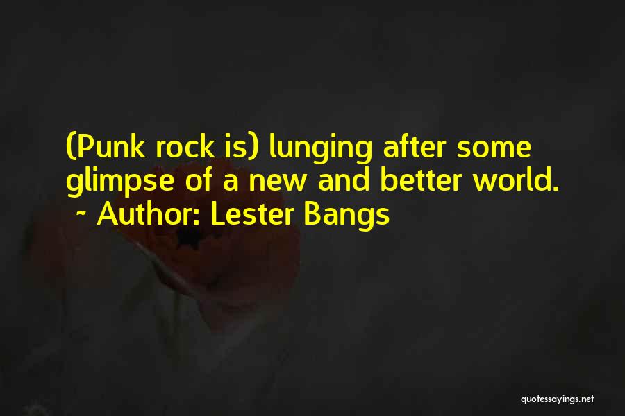 Rock Punk Quotes By Lester Bangs
