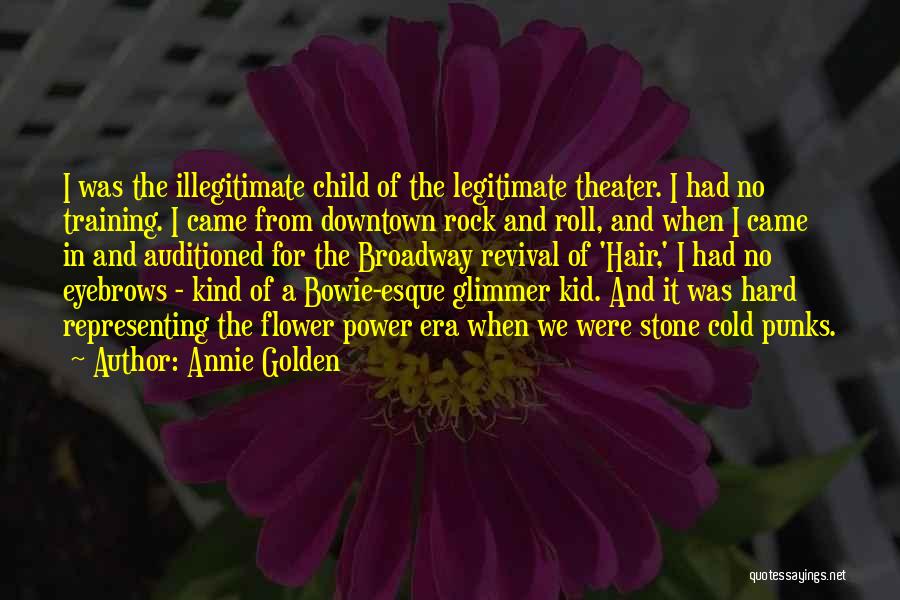 Rock Roll Quotes By Annie Golden