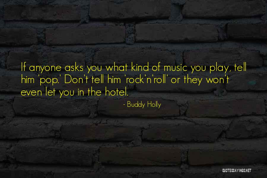 Rock Roll Quotes By Buddy Holly Rock Roll Quotes By Buddy Holly