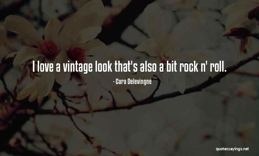 Rock Roll Quotes By Cara Delevingne Rock Roll Quotes By Cara Delevingne