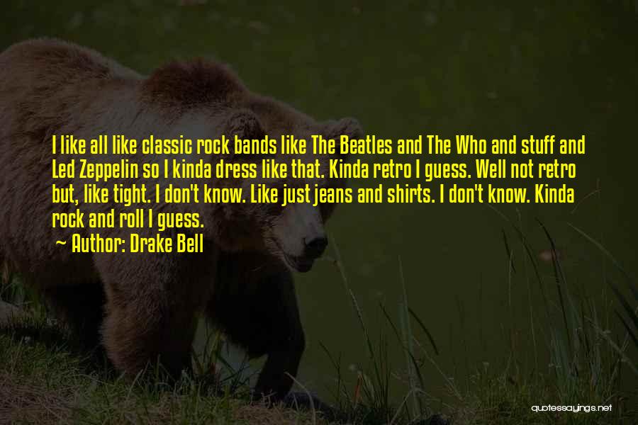 Rock Roll Quotes By Drake Bell