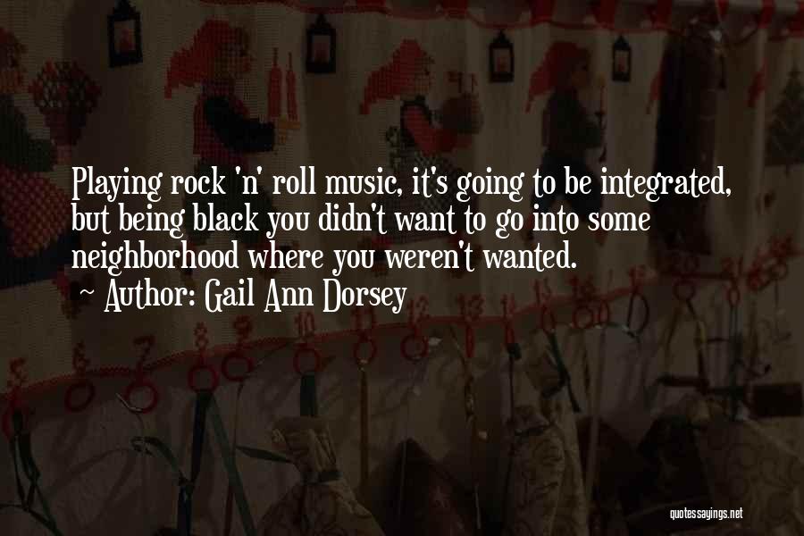 Rock Roll Quotes By Gail Ann Dorsey