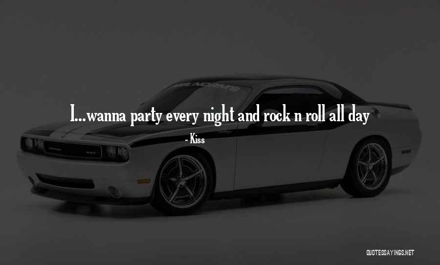 Rock Roll Quotes By Kiss