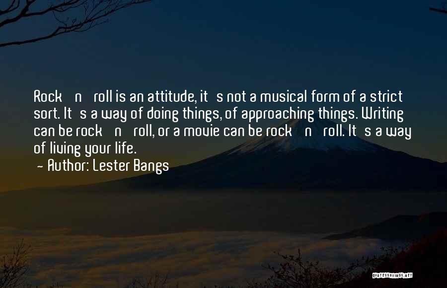 Rock Roll Quotes By Lester Bangs