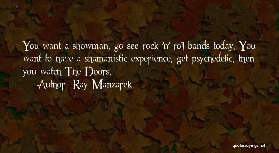 Rock Roll Quotes By Ray Manzarek