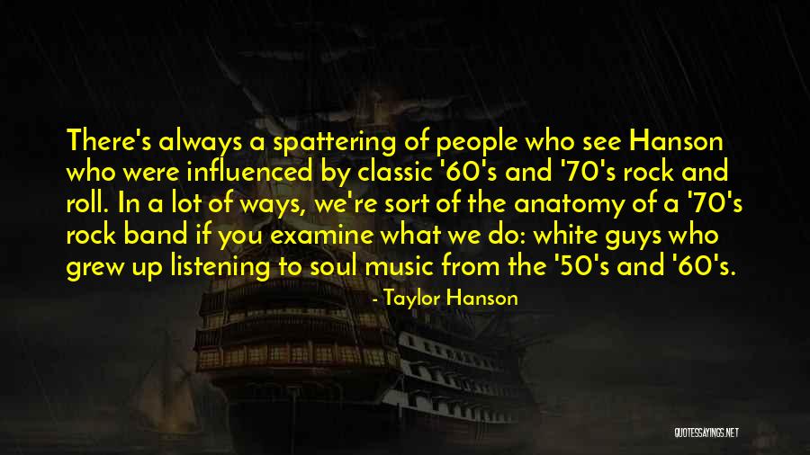 Rock Roll Quotes By Taylor Hanson