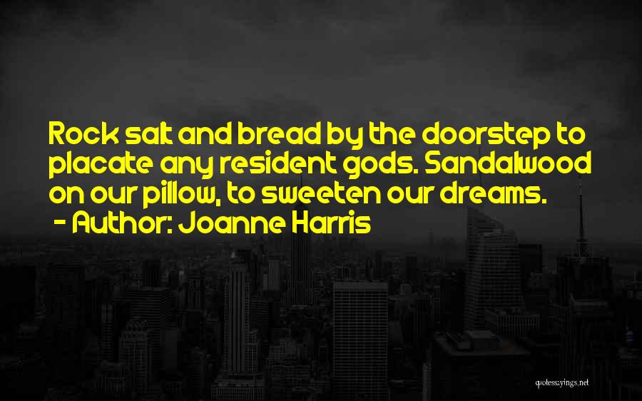 Rock Salt Quotes By Joanne Harris