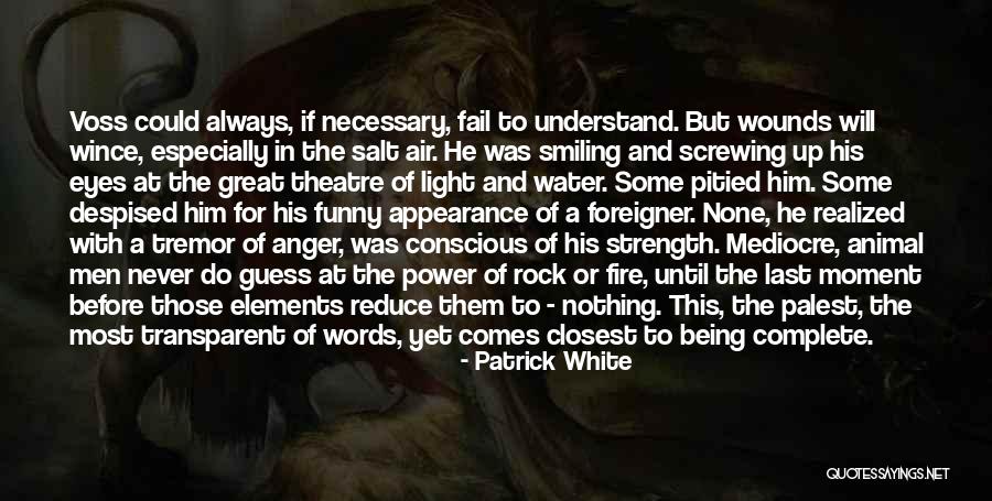 Rock Salt Quotes By Patrick White Rock Salt Quotes By Patrick White