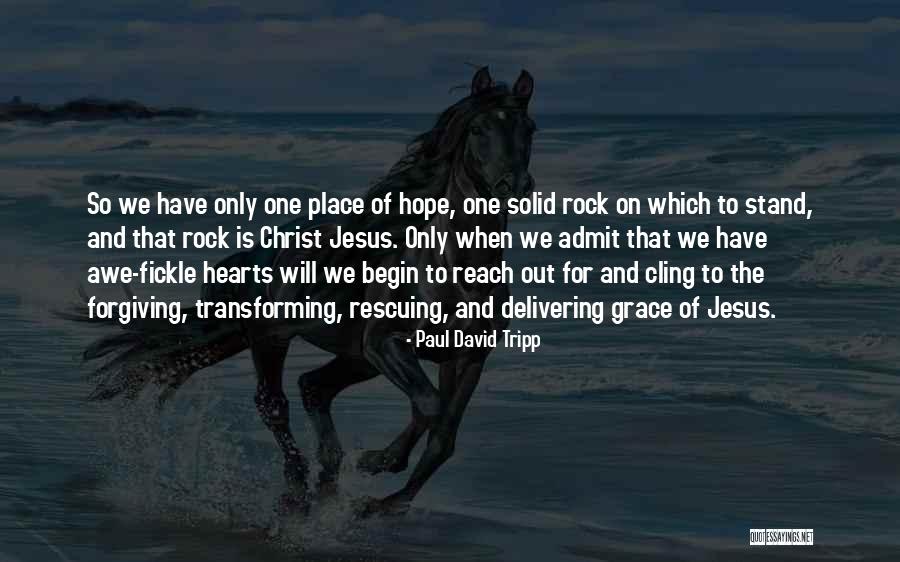 Rock Solid Quotes By Paul David Tripp Rock Solid Quotes By Paul David Tripp