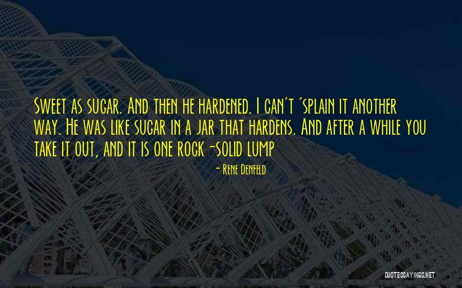 Rock Solid Quotes By Rene Denfeld Rock Solid Quotes By Rene Denfeld