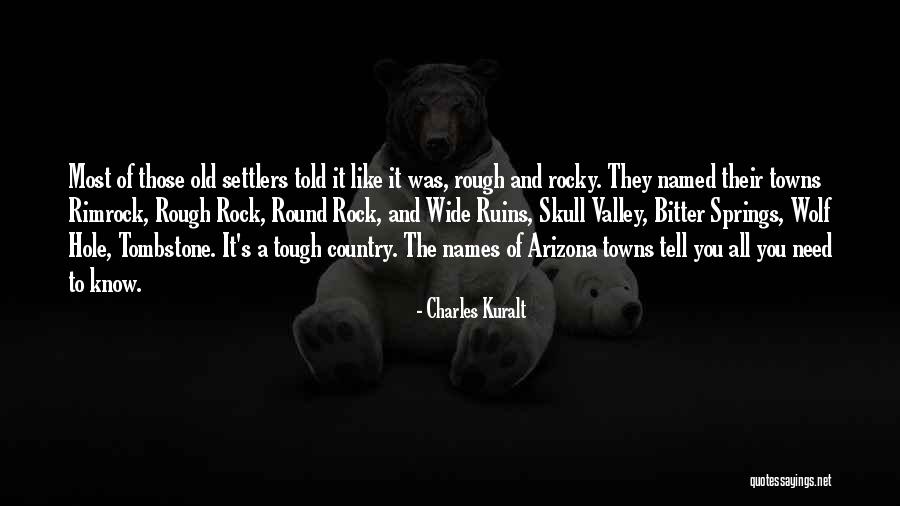 Rock Springs Quotes By Charles Kuralt