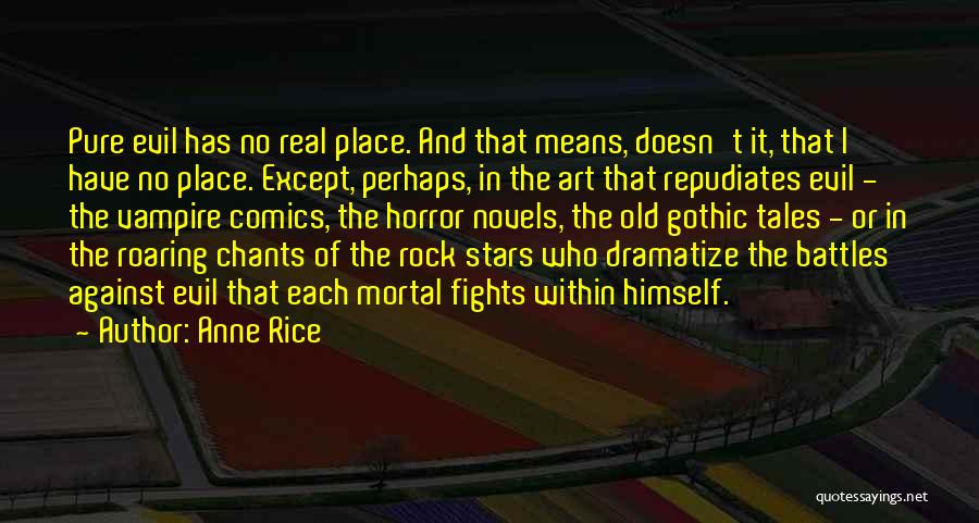 Rock Stars Quotes By Anne Rice Rock Stars Quotes By Anne Rice