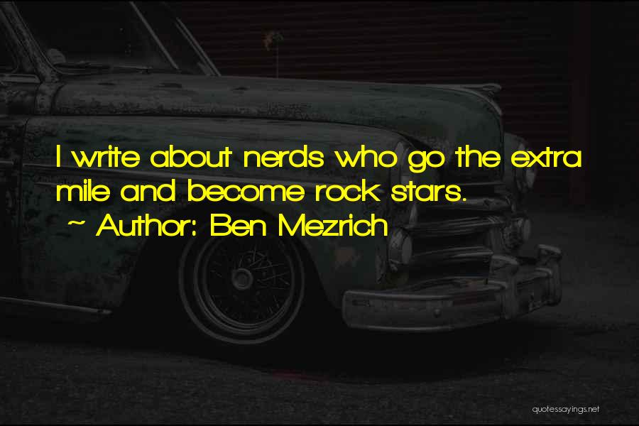 Rock Stars Quotes By Ben Mezrich